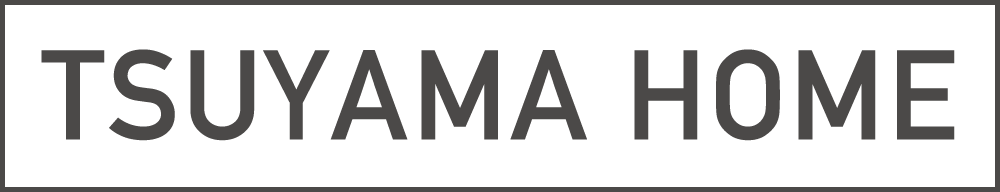 TSUYAMA HOME